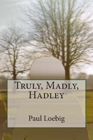 Cover of Truly, Madly, Hadley