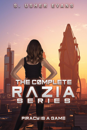 Cover of The Complete Razia Series: A Space Pirate Bounty Hunter Adventure Novel
