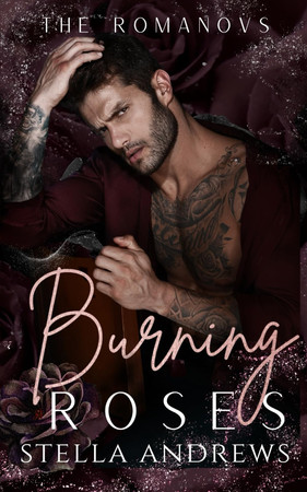 Cover of Burning Roses: A Dark Mafia Romance (The Romanovs)
