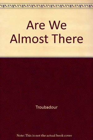 Cover of Are We Almost There