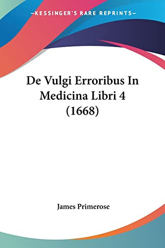Cover of De Vulgi Erroribus In Medicina Libri 4 (1668)