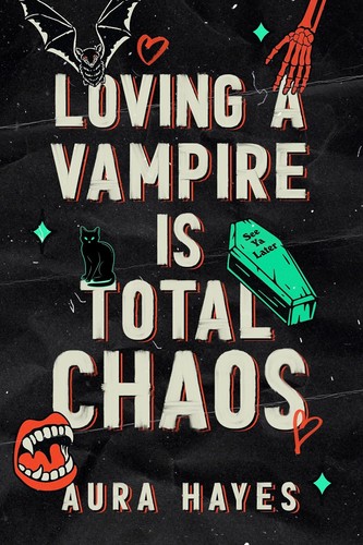 Cover of Loving a Vampire Is Total Chaos (Total Chaos, #1)