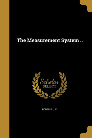Cover of The Measurement System . .
