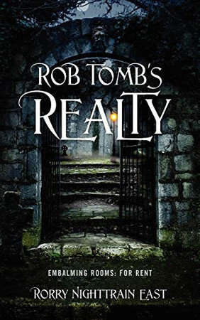 Cover of Rob Tomb's Realty : Embalming Rooms