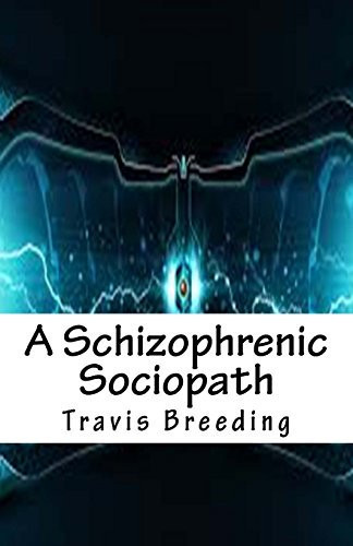 Cover of A Schizophrenic Sociopath