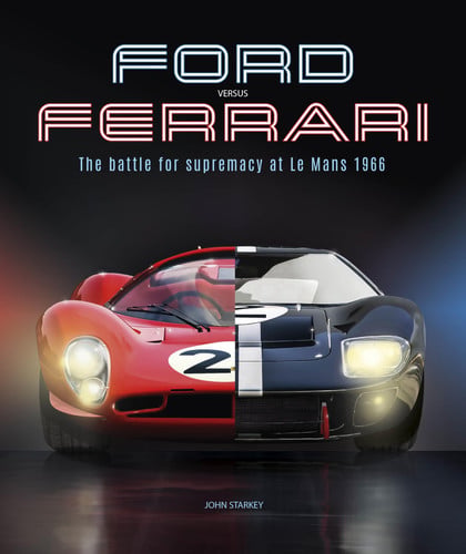 Cover of Ford Versus Ferrari: The Battle for Supremacy at Le Mans 1966