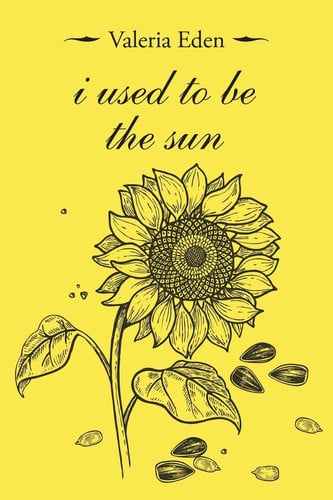 Cover of I Used to Be the Sun