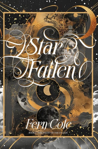 Cover of Starfallen: A Dark Romantasy of Deadly Fae Trials, Twisted Obsession, and a Wish to Bring Back the Dead (The Court of the Fallen)