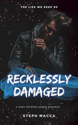Cover of Recklessly Damaged A Dark Taboo Stepbrothers Reverse Harem Romance (The Lies We Keep - Book 3)