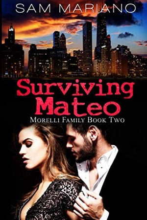 Cover of Surviving Mateo: (Morelli Family, #2)