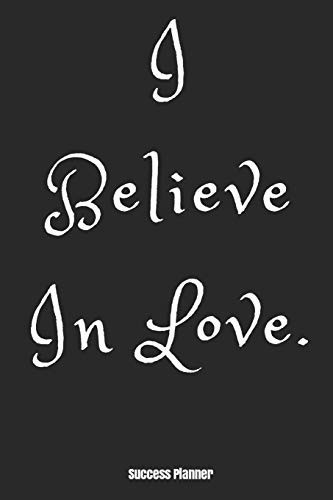 Cover of Success Planner : I Believe in Love