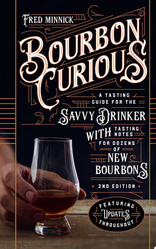 Cover of Bourbon Curious: A Tasting Guide for the Savvy Drinker