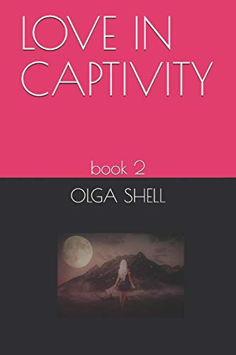 Cover of Love in Captivity Book 2