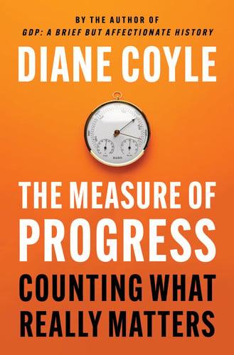 Cover of The Measure of Progress: Counting What Really Matters