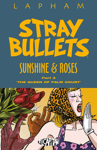Cover of Stray Bullets: Sunshine & Roses (2015), Volume 3: The Queen of Palm Court