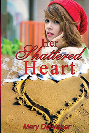 Cover of Her Shattered Heart