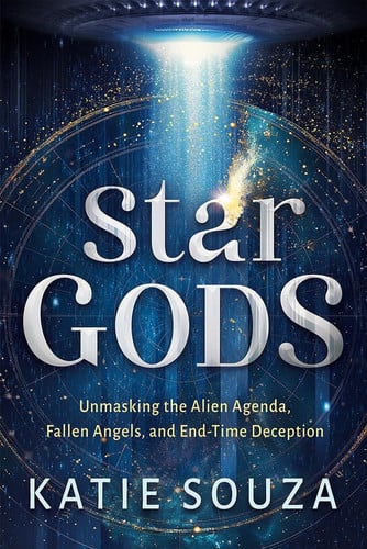 Cover of Star Gods: Unmasking the Alien Agenda, Fallen Angels, and End-Time Deception