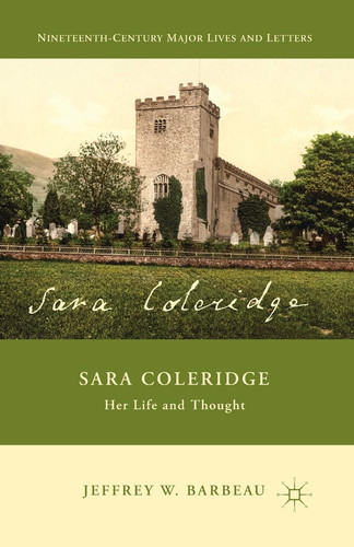Cover of Sara Coleridge Her Life and Thought