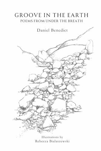 Cover of Groove In The Earth: Poems From Under The Breath