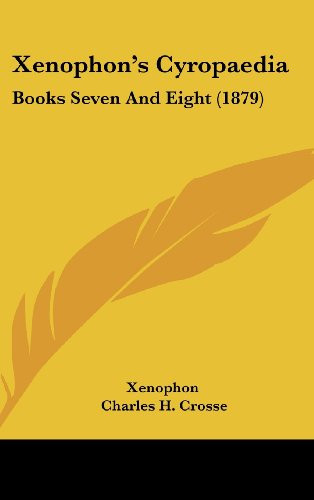 Cover of Xenophon's Cyropaedia: Books Seven and Eight (1879)