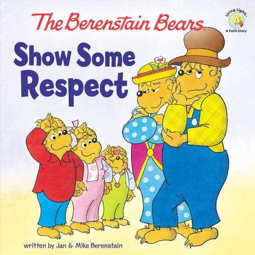 Cover of The Berenstain Bears Show Some Respect