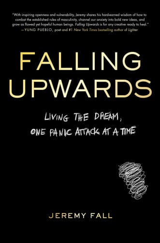 Cover of Falling Upwards: Living the Dream, One Panic Attack at a Time