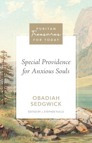 Cover of Special Providence for Anxious Souls (Puritan Treasures for Today)