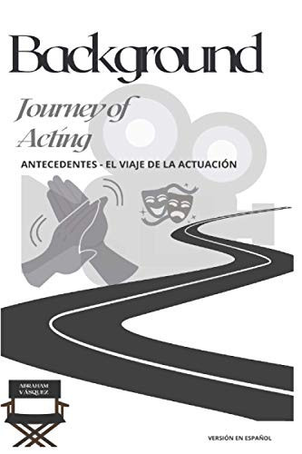 Cover of Background - Journey of Acting Antecedentes - El Viaje De La Actuación