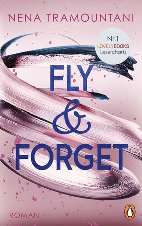 Cover of Fly & Forget (Die Soho-Love-Reihe, #1)
