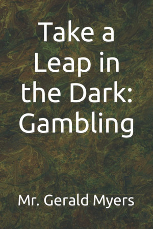 Cover of Take a Leap in the Dark: Gambling
