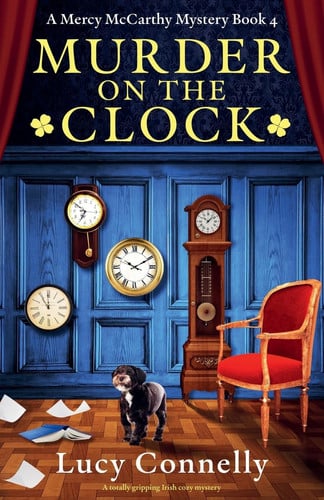 Cover of Murder on the Clock: A Totally Gripping Irish Cozy Mystery