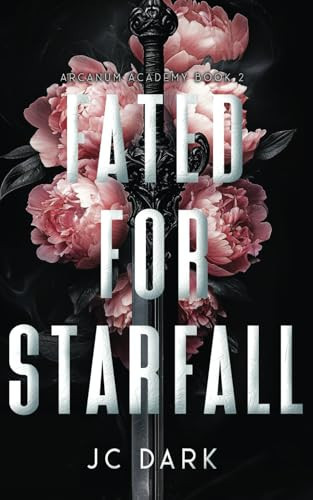 Cover of Fated for Starfall: A Paranormal Reverse Harem Romance (Arcanum Academy Book 2)