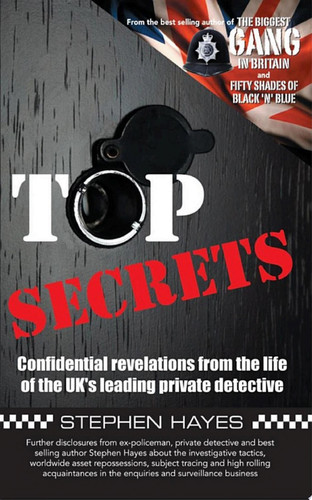 Cover of Top Secrets: Confidential Evelations From the Life of the UK's Leading Private Detective