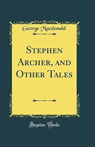 Cover of Stephen Archer, and other tales