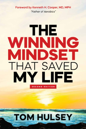 Cover of The Winning Mindset That Saved My Life, Second Edition