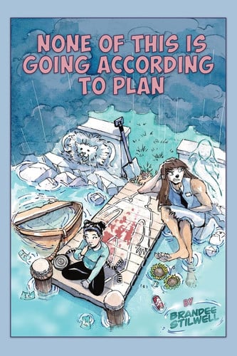 Cover of None of This Is Going According to Plan
