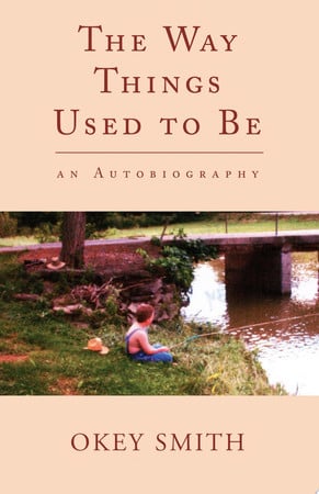 Cover of The Way Things Used to Be An Autobiography