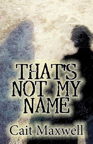 Cover of That's Not My Name