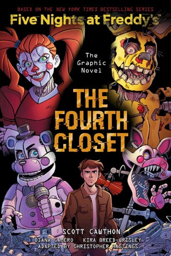Cover of The Fourth Closet: Five Nights at Freddy’s (Five Nights at Freddy’s Graphic Novel #3)