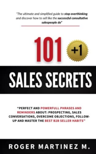 Cover of 101 + 1 Sales Secrets : “Perfect and powerfull phrases and reminders about