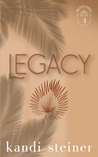 Cover of Legacy (Palm South University #4)