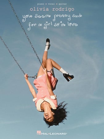 Cover of Olivia Rodrigo - You Seem Pretty Sad for a Girl So in Love: Piano/Vocal/Guitar Songbook