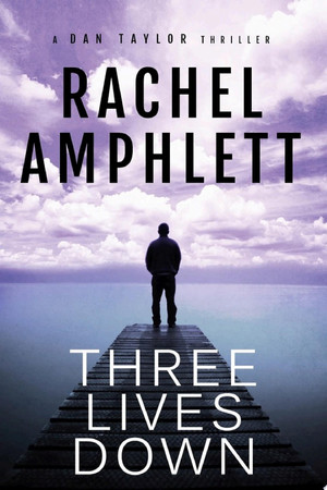 Cover of Three Lives Down A Dan Taylor Spy Thriller