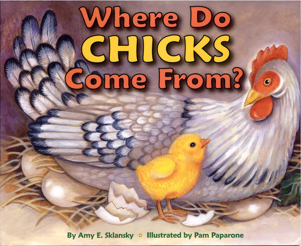 Cover of Where Do Chicks Come From?