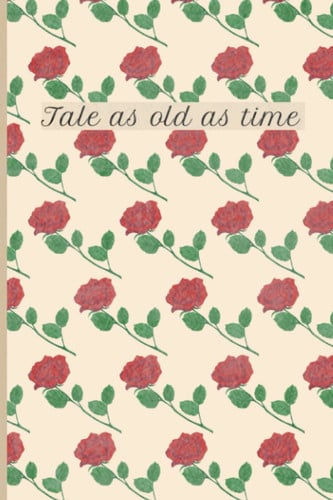Cover of Tale As Old As Time: Notebook