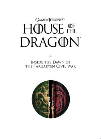 Cover of Game of Thrones: House of the Dragon [Season 2] Inside the Dawn of the Targaryen Civil War