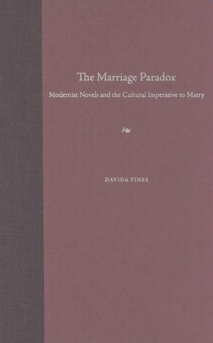 Cover of The Marriage Paradox: Modernist Novels and the Cultural Imperative to Marry