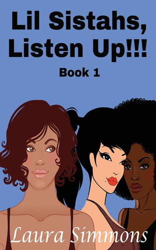 Cover of LiL Sistahs, Listen Up!!