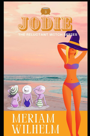 Cover of Jodie: Book Three of The Reluctant Witch Series
