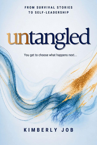 Cover of Untangled: From Survival Stories to Self-Leadership